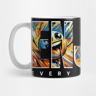 Enjoy every moment Mug